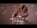 Download Lagu Lakha Chan ve lakha tare Tere chere Tu war diya (HR-lofi ) sidhu moose wala. Slowed x reverb
