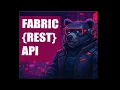 Fabric REST API