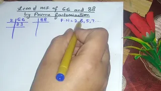 Lcm and Hcf of 66 and 88 by prime factorization in