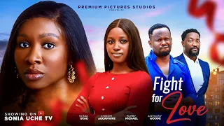 A FIGHT FOR LOVE - SONIA UCHE, ZUBBY MICHAEL, ANTHONY WOODE, CHISOM AGOAWUIKE, Latest Nigerian Movie