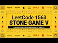 1563 Stone Game V