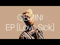 GEMINI(제미나이) - EP [ Love Sick ] | FULL ALBUM | 앨범전곡듣기
