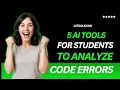5 AI Tools for Students to Fix Code Errors FAST AiToolslink - Get Better Grades NOW