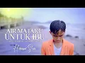 Download Lagu HIDAYAT SULI - AIR MATAKU UNTUK IBU - (OFFICIAL MUSIC VIDEO)