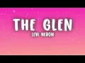 Levi Heron - The Glen (Levi Heron Edit) (Lyrics)