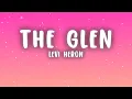 Download Lagu Levi Heron - The Glen (Levi Heron Edit) (Lyrics)