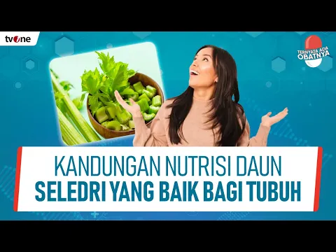 Daun Seledri Bagus Untuk Kesehatan Tulang dan Mencegah Penuaan Kulit