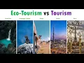 What is Ecotourism Difference between Ecotourism and Tourism