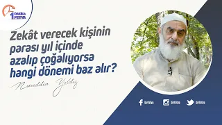Zekât verecek kişinin parası yıl içinde azalıp çoğalıyorsa hangi dönemi baz alır?