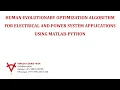 HUMAN EVOLUTIONARY OPTIMIZATION ALGORITHM FOR ELECTRICAL AND POWER SYSTEM APPLICATIONS USING MATLAB