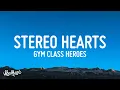 Download Lagu Gym Class Heroes - My Heart Stereo (Stereo Hearts) (Lyrics) ft. Adam Levine