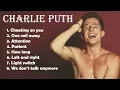 Lagu Charlie Puth Greatest Hits Full Album 2021 - Charlie Puth Best Songs
