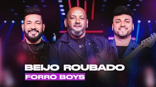 FORRÓ BOYS… BEIJO ROUBADO (ÁUDIO VISUAL)