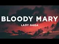 Download Lagu Lady Gaga - Bloody Mary (Lyrics)