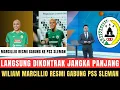 🔴DITEBUS MILIARAN!! Semua Kaget Wiliam Marcillio Resmi Gabung PSS Sleman di Putaran Dua Ini Faktanya
