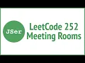 LeetCode 252 Meeting Rooms JSer - JavaScript Algorithm