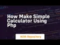 How make simple calculator using php