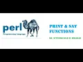 PERL print say functions in Perl