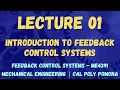 Lecture 01 Introduction to Feedback Control Feedback Control Systems Cal Poly Pomona