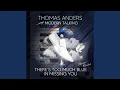 Download Lagu There's Too Much Blue in Missing You (Thomas' Version)