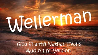Nathan Evans Sea Shanty Wellerman 1 Hour On Repeat Non Stop 