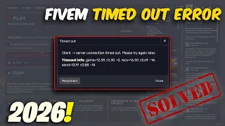 2026 - FiveM Connection Failled Error Server Connection Timed Out after 15 sec Timed Out Fixed