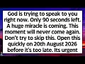 God is trying to speak to you right now Only 90 seconds left A huge miracle is coming Don t skip