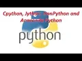 Python CPython Jython IronPython and Anaconda Python