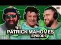 Patrick Mahomes on QB Rivals Brady Advice Curry Comps New Heights Travis Kelce EP 15