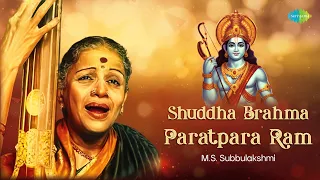shuddha brahma paratpara ram m s subbulakshmi ram bhajan tulsidas carnatic classical music