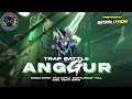 Download Lagu DJ TRAP BATTLE ANGGUR || MIDDLE CETAS CETUS NEW REMIX🔥🔥🔥