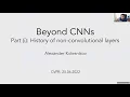 Beyond Convolutional Neural Networks CVPR 2022 Tutorial