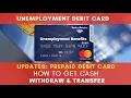 UPDATES Unemployment Debit Card How to Get CASH Wit raw Transfer