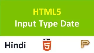 HTML5 Input Type Date-Hindi