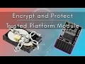 What is a Trusted Platform Module TPM Protecting your PC and data through hardware encryption