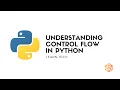 Understanding Control Flow In Python