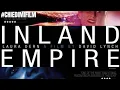 INLAND EMPIRE - THE EMPIRE OF THE MIND