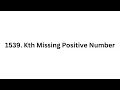 1539 Kth Missing Positive Number LeetCode Using Python