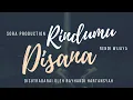 Download Lagu RINDUMU DISANA || VIDEO CLIP By. Sora Production.