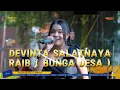 Download Lagu Devinta Salatnaya - Raib (Bunga Desa) - OM Adella Terbaru 2025 Live