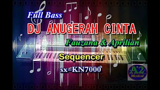 Download Dj Anugerah Cinta Full Bass - Fauzana \u0026 Aprilian | karaoke | sx-KN7000 MP3