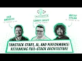 TanStack Start AI and Performance Rethinking Full-Stack Architecture with Tanner Linsley