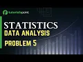 Statistics - Problem 5 on Data Analysis