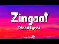 Download Lagu Zingaat (Lyrics) | Dhadak | Ajay-Atul, Janhvi Kapoor, Ishan Khattar