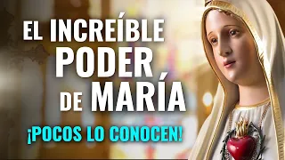 EL INCREÍBLE PODER DE MARÍA QUE POCOS CONOCEN