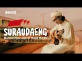 Download Lagu 【 Namsivat 】Suraudaeng - สุเหร่าแดง (Official Music Video) | Lagu Pop Melayu Religi Terbaru