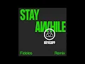 Röyksopp, Susanne Sundfør - Stay Awhile (Fideles Remix)