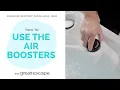 Boost Your Massage How to Use the Air Boosters in Signature Series Spas