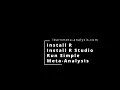 Install R R Studio and Run Simple Meta-Analysis