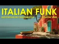 Lagu Riviera Funk ☀️ Italian Funk \u0026 Coastal Grooves - 70s Mediterranean Nu Disco Music